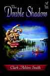 The Double Shadow (TPB)