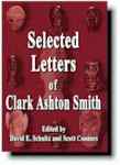 The Selected Letters of Clark Ashton Smith