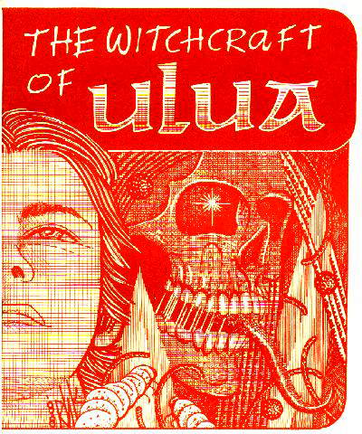The Witchcraft of Ulua