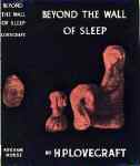Beyond the Walls of Sleep by H.P.